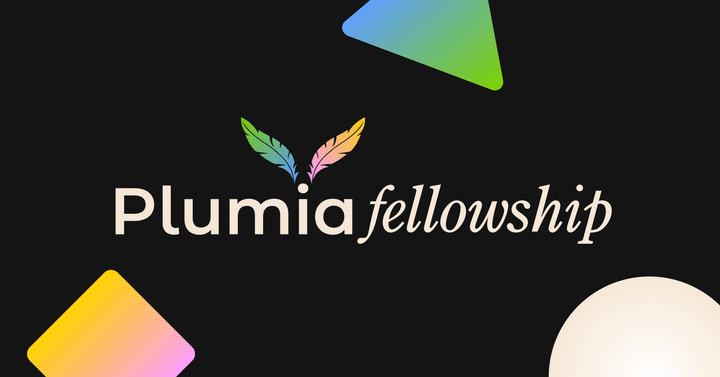 Plumia Fellowship